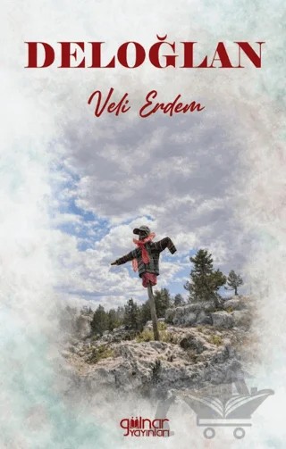 Deloğlan – Veli Erdem – Gülnar Yayınları kitap kapağı