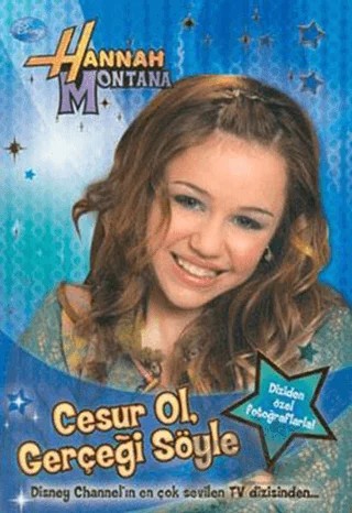 Hannah Montana - Cesur Ol, Gerçeği Söyle – Kolektif – Doğan Egmont Yayıncılık kitap kapağı