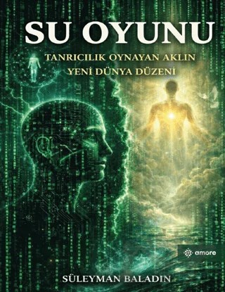 Su Oyunu – Süleyman Baladın – Amore Yayınevi kitap kapağı