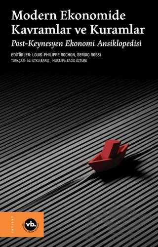 Modern Ekonomide Kavramlar ve Kuramlar – Louis-Philippe Rochon, Sergio Rossi – Vakıfbank Kültür Yayınları kitap kapağı