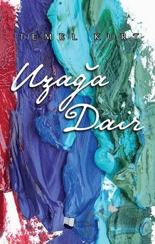 Uzağa Dair – Temel Kurt – Karina Yayınevi kitap kapağı