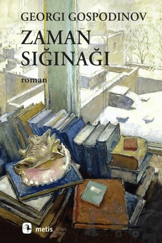 Zaman Sığınağı – Georgi Gospodinov – Metis Yayınları kitap kapağı