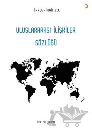 Uluslararası İlişkiler Sözlüğü – Mert Yalçınkaya – Cinius Yayınları kitap kapağı