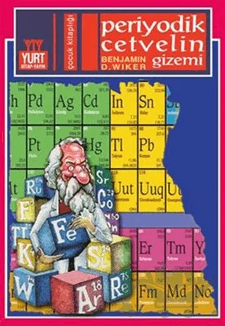 Periyodik Cetvelin Gizemi – Benjamin D. Wiker – Yurt Kitap Yayın kitap kapağı