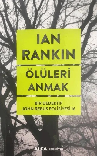 Ölüleri Anmak – Ian Rankin – Alfa Yayınları kitap kapağı