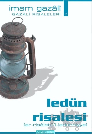 Ledün Risalesi (er-risaletü’l-ledünniye) – İmam-ı Gazali – Semerkand Yayınları kitap kapağı