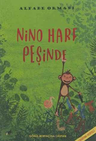 Nino Harf Peşinde - Alfabe Ormanı – Gönül B. Okutan – Sarıgaga Yayıncılık kitap kapağı