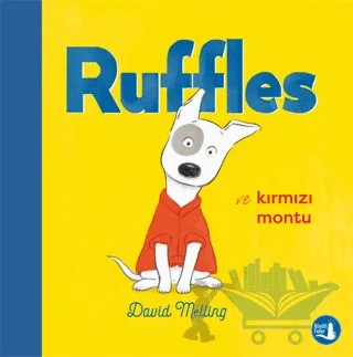 Ruffles ve Kırmızı Montu – David Melling – Büyülü Fener Yayınları kitap kapağı