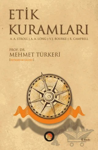 Etik Kuramları – A.A. Long, A. Stroll, R.Campbell, V.J. Bourke – Lotus Yayın Grubu kitap kapağı