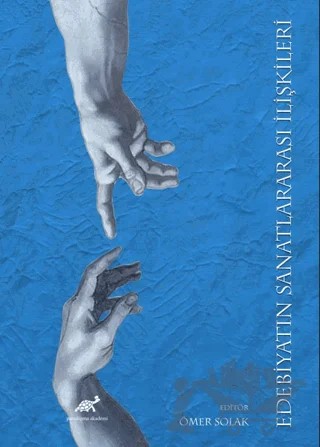 Edebiyatın Sanatlararası İlişkileri – Kolektif – Paradigma Akademi Yayınları kitap kapağı