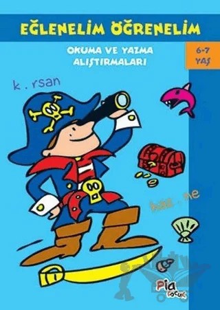 Eğlenelim Öğrenelim 6-7 Yaş – Kolektif – Pia Çocuk Yayınları kitap kapağı