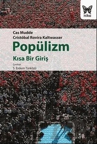 Popülizm – Cas Mudde, Cristobal Rovira Kaltwasser – Nika Yayınevi kitap kapağı