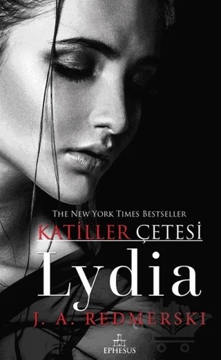 Lydia - Katiller Çetesi (Ciltli) – J. A. Redmerski – Ephesus Yayınları kitap kapağı