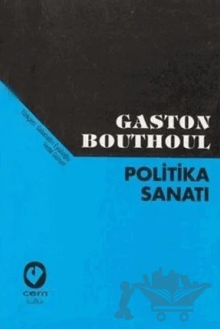 Politika Sanatı – Gaston Bouthoul – Cem Yayınevi kitap kapağı