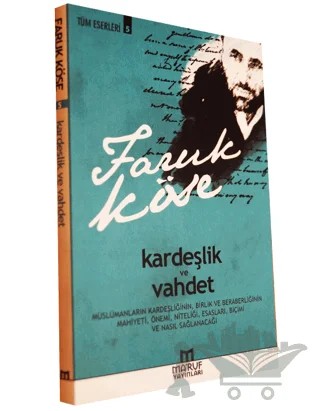 Kardeşlik ve Vahdet – Faruk Köse – Ma'ruf Yayınları kitap kapağı