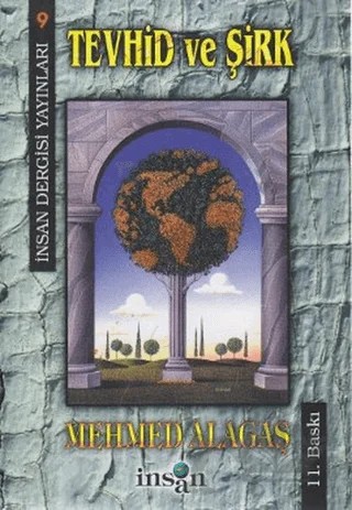 Tevhid ve Şirk – Mehmed Alagaş – İnsan Dergisi Yayınları kitap kapağı