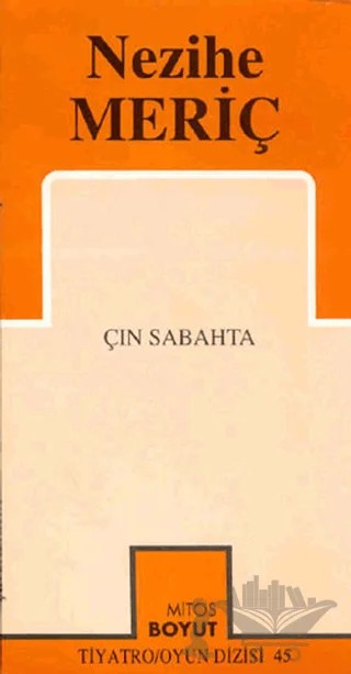 Çın Sabahta – Nezihe Meriç – Mitos Boyut Yayınları kitap kapağı