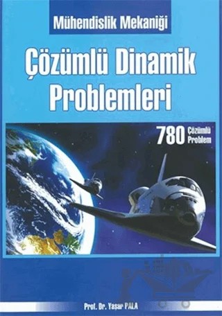 Mühendislik Mekaniği Çözümlü Dinamik Problemleri – Yaşar Pala – Medyay Kitabevi kitap kapağı
