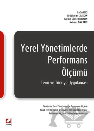 Yerel Yönetimlerde Performans Ölçümü – Mehmet Zakir Erin, Gülsüm Gürler Hazman, Abdülkerim Çalışkan, İsa Sağbaş – Seçkin Yayıncılık kitap kapağı