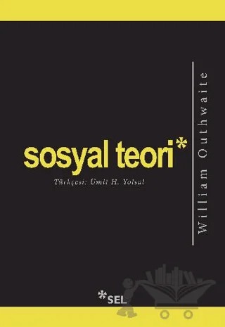 Sosyal Teori – William Outhwaite – Sel Yayıncılık kitap kapağı