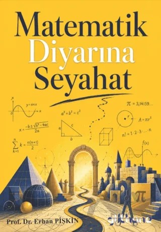 Matematik Diyarına Seyahat – Erhan Pişkin – Gülhane Yayınları kitap kapağı