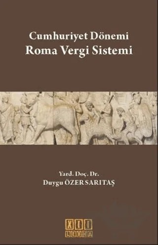Cumhuriyet Dönemi Roma Vergi Sistemi – Duygu Özer Sarıtaş – On İki Levha Yayınları kitap kapağı