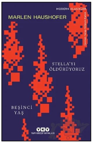 Stella’yı Öldürüyoruz/ Beşinci Yaş – Marlen Haushofer – Yapı Kredi Yayınları kitap kapağı