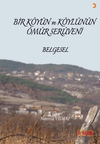 Bir Köyün ve Köylünün Ömür Serüveni – Nurettin Yılmaz – Cinius Yayınları kitap kapağı