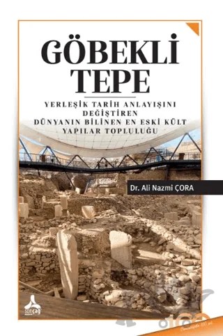 Göbekli Tepe – Ali Nazmi Çora – Sonçağ Yayınları kitap kapağı