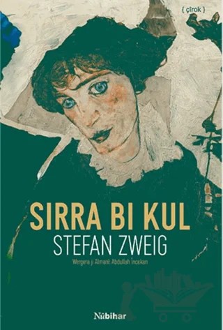 Sirra Bi Kul – Stefan Zweıg – Nubihar Yayınları kitap kapağı