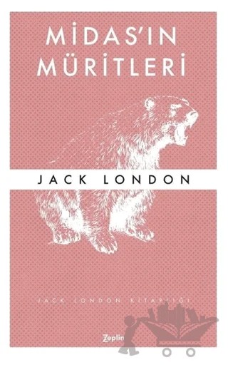 Midas’ın Müritleri – Jack London – Zeplin Kitap kitap kapağı