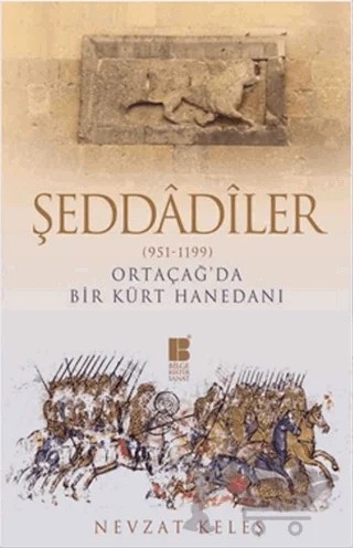 Şeddadiler 951-1199 – Nevzat Keleş – Bilge Kültür Sanat kitap kapağı