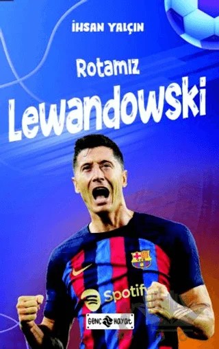 Rotamız Lewandowski – İhsan Yalçın – Genç Hayat kitap kapağı
