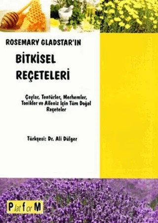 Rosemary Gladstar’ın Bitkisel Reçeteleri – Rosemary Gladstar – Platform Yayınları kitap kapağı