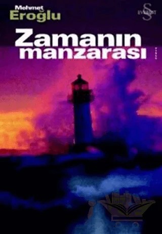 Zamanın Manzarası – Mehmet Eroğlu – Everest Yayınları kitap kapağı