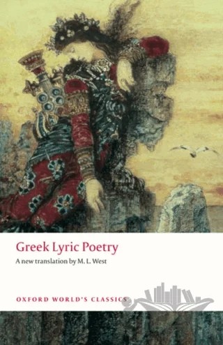 Greek Lyric Poetry – Kolektif – Oxford University Press - Classics kitap kapağı