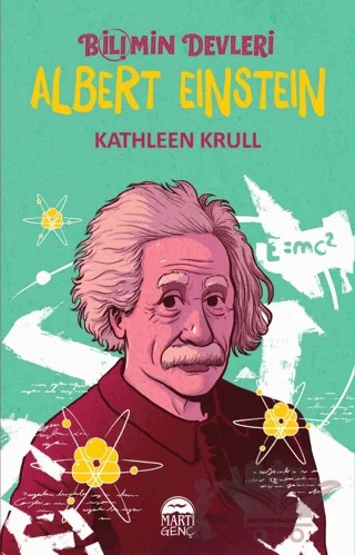 Albert Einstein - Bilimin Devleri – Kathleen Krull – Martı Genç Yayınları kitap kapağı