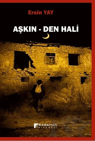Aşkın Den Hali – Ersin Yay – Karahan Kitabevi kitap kapağı