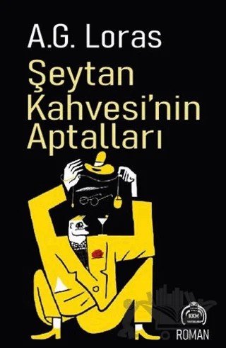 Şeytan Kahvesi’nin Aptalları – A.G. Loras – Kekeme Yayınları kitap kapağı