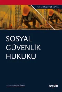 Sosyal Güvenlik Hukuku – Haluk Hadi Sümer – Seçkin Yayıncılık kitap kapağı