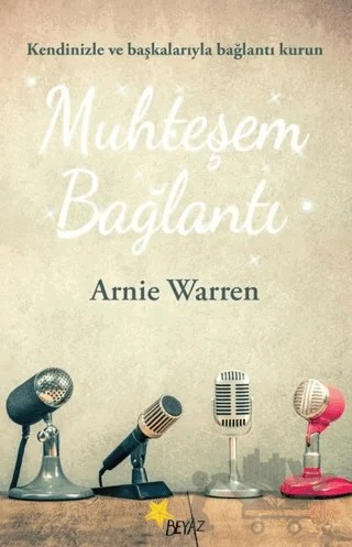 Muhteşem Bağlantı – Arnie Warren – Beyaz Yayınları kitap kapağı