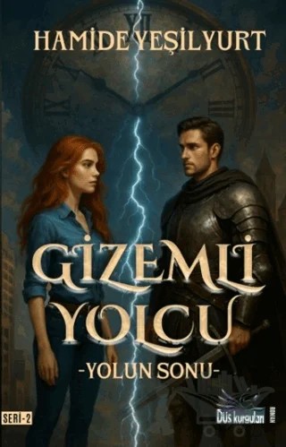 Gizemli Yolcu 2 - Yolun Sonu – Hamide Yeşilyurt – Düş Kurguları Yayıncılık kitap kapağı