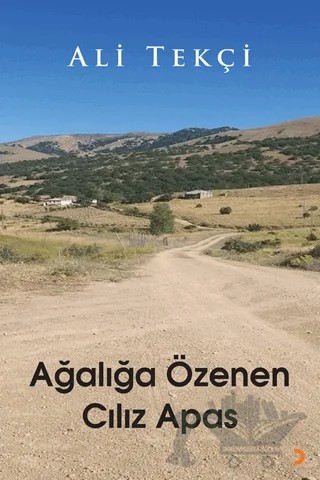 Ağalığa Özenen Cılız Apas – Ali Tekçi – Cinius Yayınları kitap kapağı