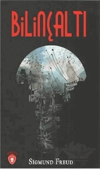 Bilinçaltı – Sigmund Freud – Dorlion Yayınları kitap kapağı