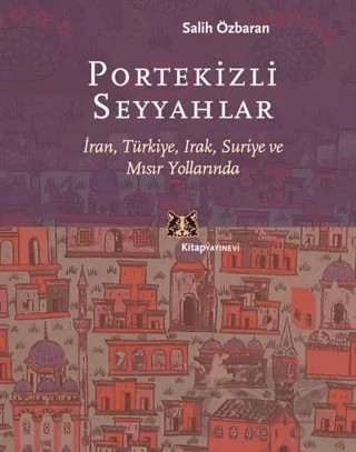 Portekizli Seyyahlar – Salih Özbaran – Kitap Yayınevi kitap kapağı