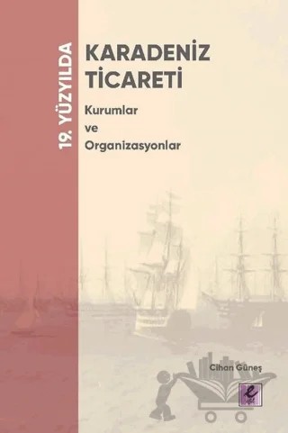 19. Yüzyılda Karadeniz – Cihan Güneş – Efil Yayınevi kitap kapağı