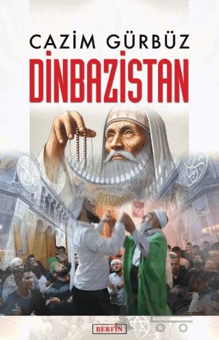Dinbazistan – Cazım Gürbüz – Berfin Yayınları kitap kapağı