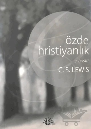 Özde Hristiyanlık – Clive Staples Lewis – Haberci Basın Yayın kitap kapağı