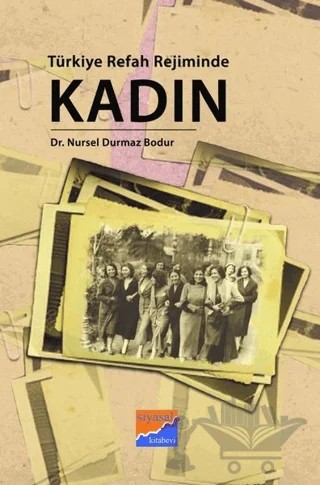 Türkiye Refah Rejiminde Kadın – Nursel Durmaz Bodur – Siyasal Kitabevi kitap kapağı