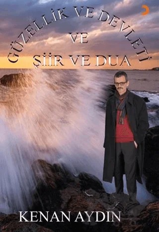 Güzellik ve Devleti ve Şiir ve Dua – Kenan Aydın – Cinius Yayınları kitap kapağı